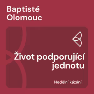 Život podporující jednotu (9.2.2025)