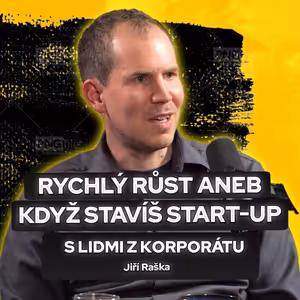 Partners Banka 2/2 - rychlý růst aneb když stavíš start-up s lidmi z korporátu / Jiří Raška, CTO