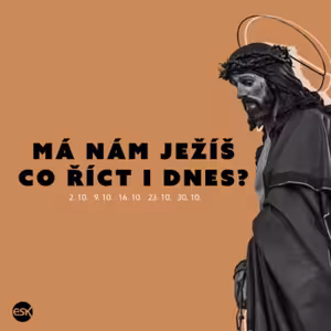 Má nám Ježíš co říct i dnes 1 - Ondra Szturc
