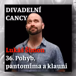 36. Pohyb, pantomima a klauni