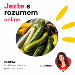 Cuketa – Lehká letní zelenina plná chuti i zdraví