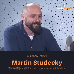 Martin Studecký – MS production: Nejtěžší je celý život shrnout do necelé hodiny