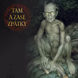 Kdo je Glum? Část druhá