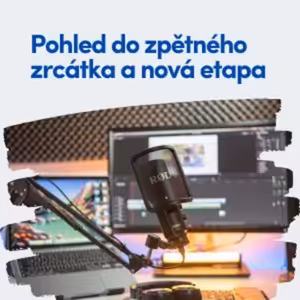 Pohled do zpětného zrcátka a nová etapa