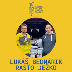 Lukáš Bednárik a Rasťo Ježko: Spoznali sme množstvo ľudí ochotných pomôcť Ukrajine