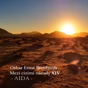 Mezi cizími národy - XIV. - Aida, 8.6.2022