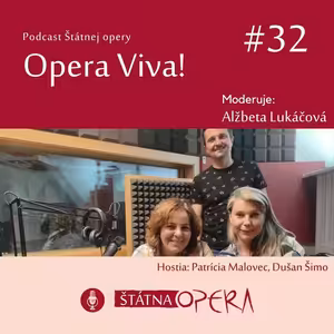 Opera Viva! #32: „Tosca, pre teba zabúdam na Boha!“ – podcast k derniére Pucciniho opery