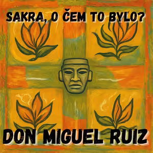 Don Miguel Ruiz - Podepíšete? Tak rovnou čtyřikrát!