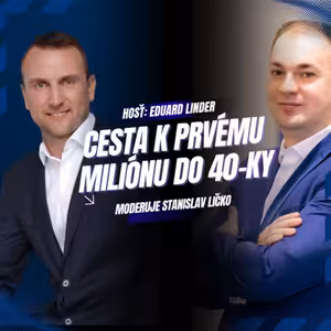 Eduard Linder: Cesta k prvému miliónu - od prvých krokov po finančnú slobodu