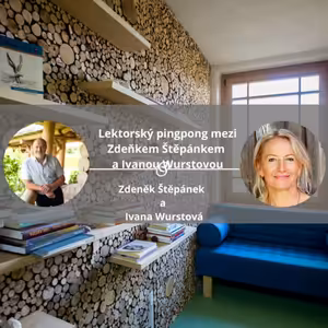 Lektorský pingpong mezi Zdeňkem Štěpánkem a Ivanou Wurstovou #konstelace