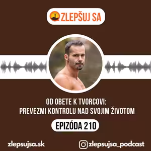 210. Od obete k tvorcovi: prevezmi kontrolu nad svojim životom