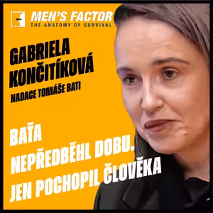 Štěstí, disciplína a sebehodnota. Baťa nepředběhl dobu. Jen pochopil člověka, říká Končitíková