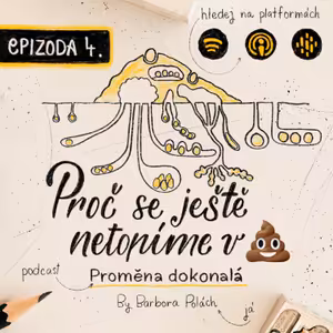 #4 Proč se ještě netopíme v 💩