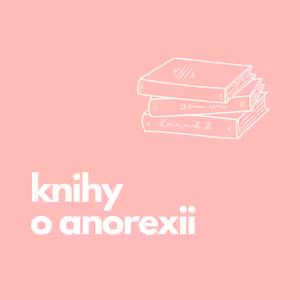 52. Knihy o anorexii