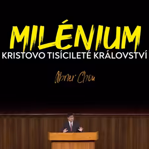 Milénium - Kristovo tisícileté království | Abner Chou