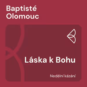 Láska k Bohu (17.8.2025)