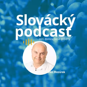 Slovácký podcast - Aleš Mazúrek