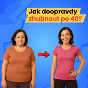 #1 - Chcete zhubnout po 40? Tohle byste měli vědět…