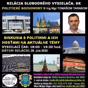 Politické rozhovory 53 - 2020-07-28 Ing. Mgr. Tomáš Taraba