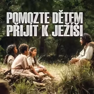 Pomozte dětem přijít k Ježíši - Bohuslav Wojnar (16.1.2022)