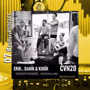 Colliery Podcast 007