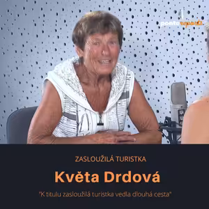 Květa Drdová – zasloužilá turistka: K titulu zasloužilá turistka vedla dlouhá cesta
