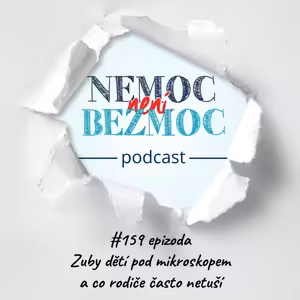 Zuby dětí pod mikroskopem a co rodiče často netuší