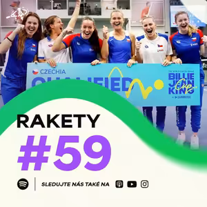 RAKETY #59 | Češky to dokázaly! Strýcová a spol míří na finálový turnaj BJKC