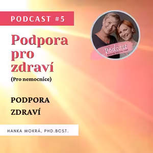 Podcast #5 - Podpora zdraví.