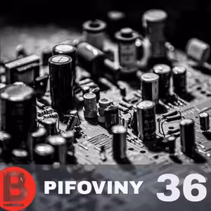 Pifoviny #36 - 12.12.2021