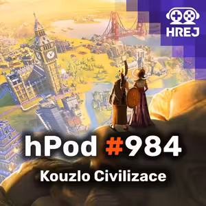hPod #984 - Kouzlo Civilizace