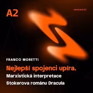 Franco Moretti: Nejlepší spojenci upíra