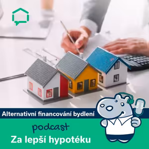 77. Alternativní financování bydlení? 4 způsoby, jak financovat bydlení bez banky