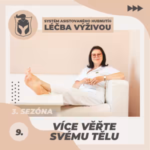 9. Více věřte svému tělu