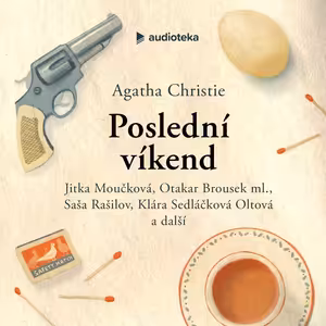 Poslední víkend – ukázka z audioknihy
