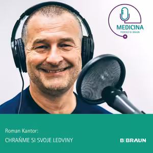 32 MUDr. Roman Kantor: Chraňme si svoje ledviny