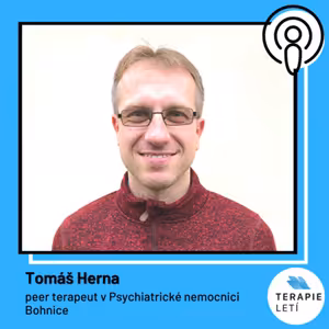 Terapie Letí #13: Tomáš Herna - Život s Bipolární poruchou