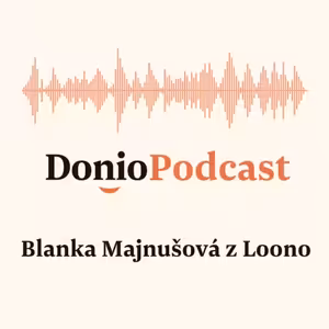 O Loono a kampani Dobré nitro s jeho ředitelkou Blankou Majnušovou