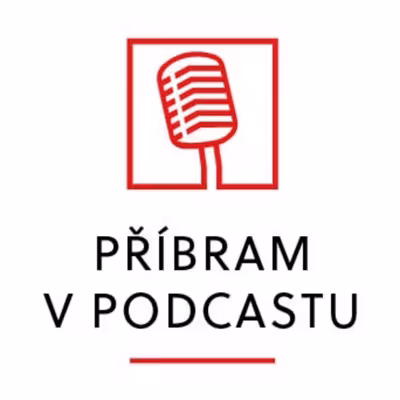 Příbram v podcastu