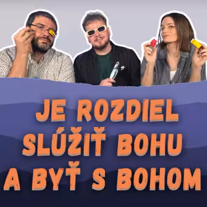 Je rozdiel slúžiť Bohu a byť s Bohom | Jozef Šarišský | SARDINKY
