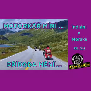 2/5 Norsko na Indiánu - Rozcvička, tunel a lowcost ubytování!