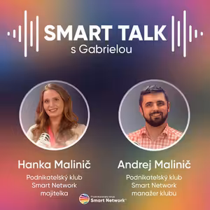 Podcast SMART TALK🎙rozhovor s Hanka a Andrej Malinič, novými majiteli Smart Network