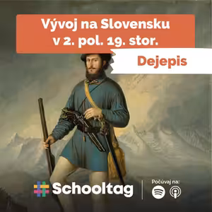 #Dejepis: Vývoj na Slovensku v 2. pol. 19. storočia
