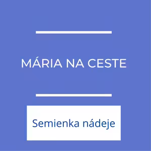 Mária na ceste | Semienka nádeje