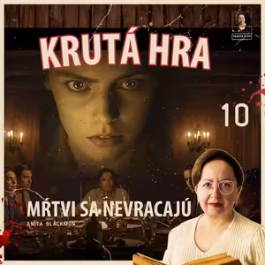 V slučke strachu | Mŕtvi sa nevracajú – 10/11