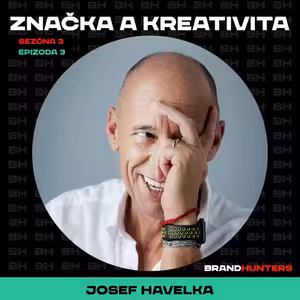 S3 Ep3: Značky a kreativita