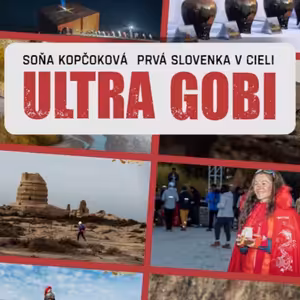 #50 Za necelých 5 dní 400 km v púšti Gobi | Rozhovor s ultrabežkyňou Soňou Kopčokovou
