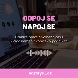 E011: Práce vs. volný čas & Proč neměnit koníček v podnikání
