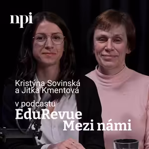 Kristýna Sovinská a Jitka Kmentová: Dříve jsme na to byli sami. Díky Lídrovi školy se ředitelé vzájemně inspirují