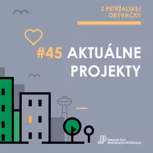 Práca, za ktorou vidno obrovské zmeny. O projektoch, ktoré zlepšia kvalitu života v Petržalke